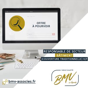 Offre d'emploi Responsable de Secteur – Bâtiment (Couverture traditionnelle) H/F